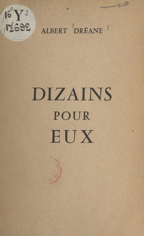 Couverture ebook de Dizains pour eux, de Albert Dreane