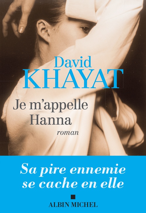 ebook cover of Je m'appelle Hanna, by David Khayat