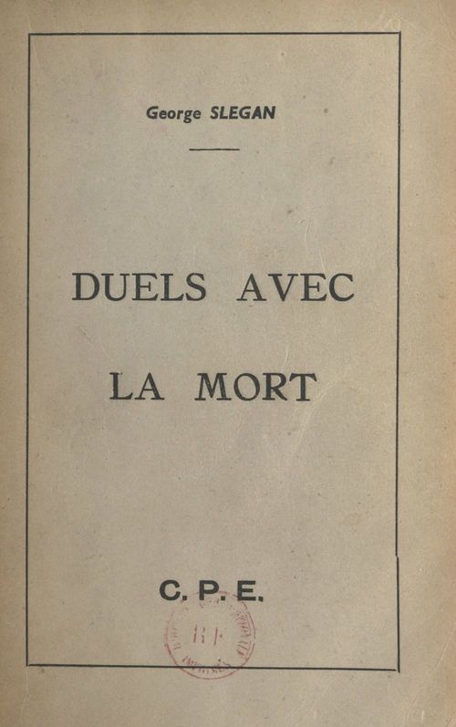 Couverture ebook de Duels avec la mort, de George Slegan