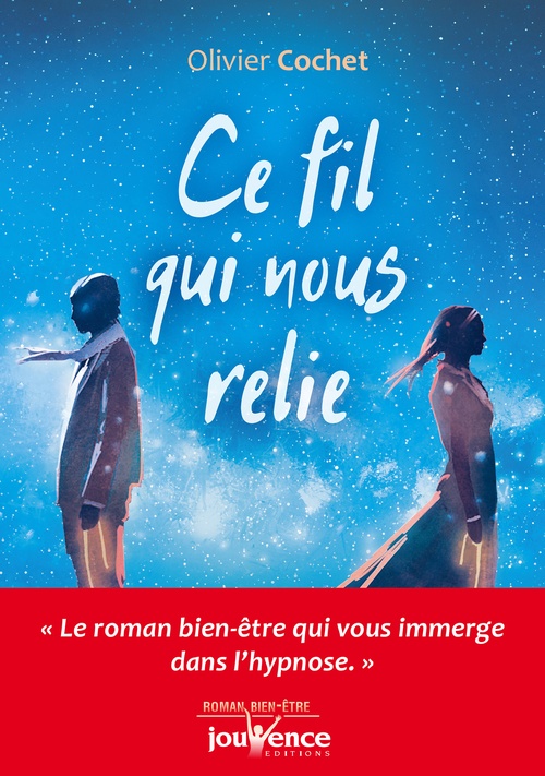 ebook cover of Ce fil qui nous relie, by Olivier Cochet