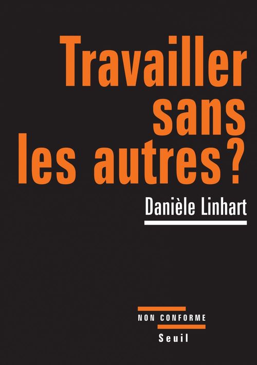 Couverture ebook de Travailler sans les autres ?, de Danièle Linhart