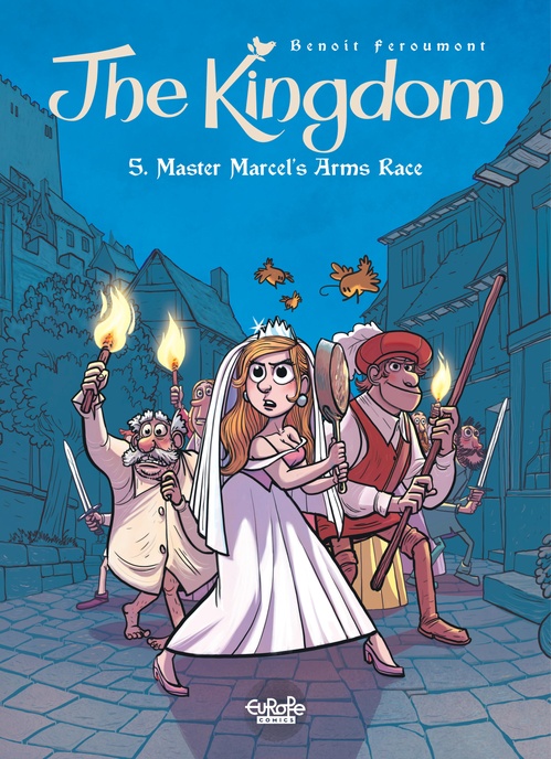 ebook cover of The Kingdom - Volume 5 - Master Marcel's Arms Race, by Feroumont