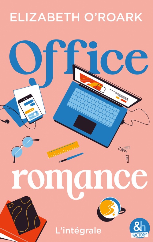 Couverture ebook de Office romance - L'intégrale, de Elizabeth O'Roark