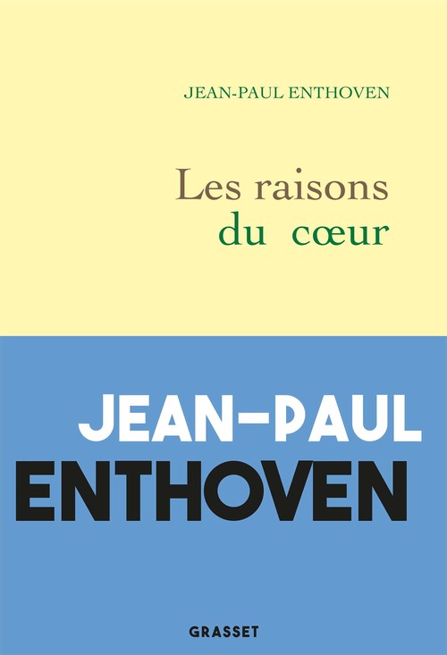 ebook cover of Les raisons du coeur, by Jean-Paul Enthoven