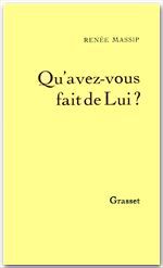 Couverture ebook de Qu'avez-vous fait de Lui ?, de Renée Massip