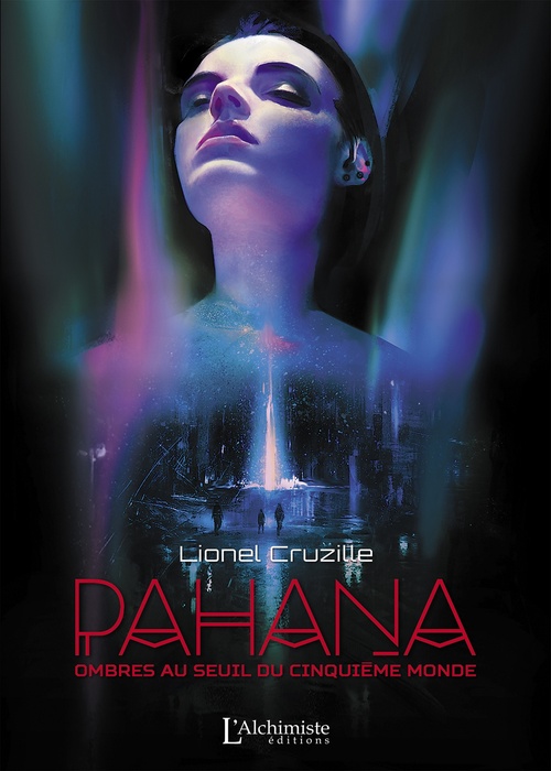 Couverture ebook de Pahana - Ombres au seuil du cinquième monde, de Lionel Cruzille