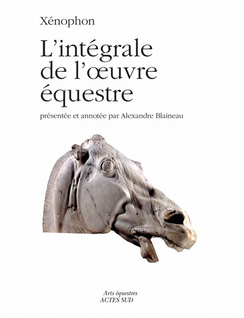Couverture ebook de Xénophon - L'intégrale de l'oeuvre équestre, de Alexandre Blaineau, Urbe Condita