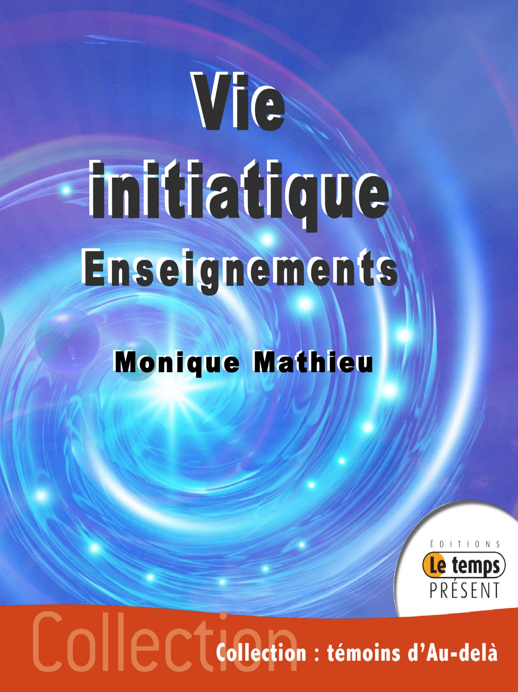 Couverture ebook de Vie initiatique, de Monique Mathieu