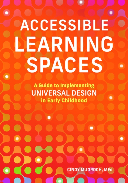 ebook cover of Accessible Learning Spaces, by Cindy Mudroch