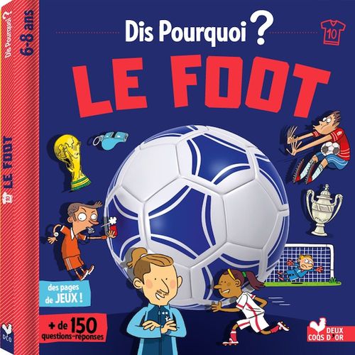 Couverture ebook de Dis pourquoi le foot, de Willy Richert