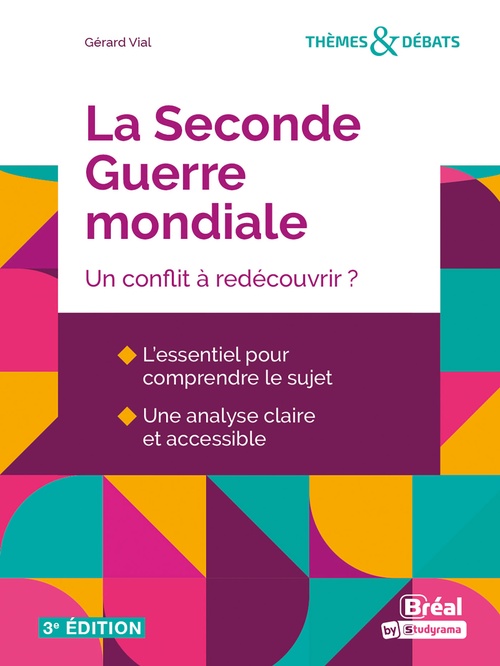 Couverture ebook de La Seconde Guerre mondiale : Un conflit à redécouvrir ?, de Gérard Vial