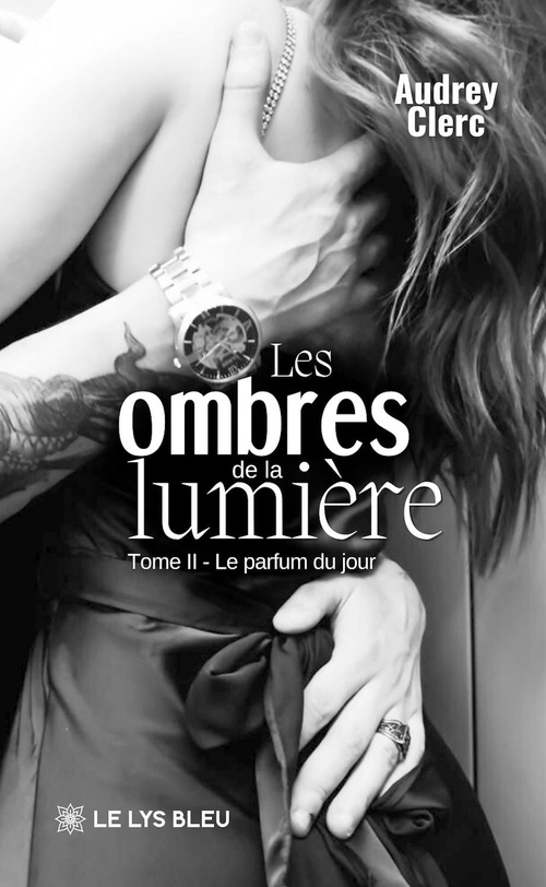 Couverture ebook de Les ombres de la lumière - Tome 2, de Audrey Clerc