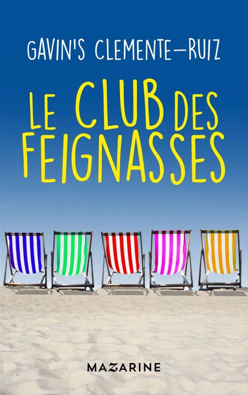 Couverture ebook de Le Club des feignasses, de Gavin's Clemente Ruiz