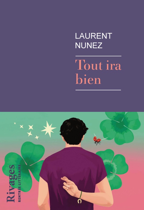 Couverture ebook de Tout ira bien, de Laurent Nunez