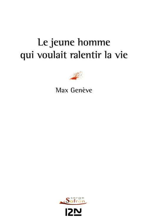 ebook cover of Le jeune homme qui voulait ralentir la vie, by Max Génève
