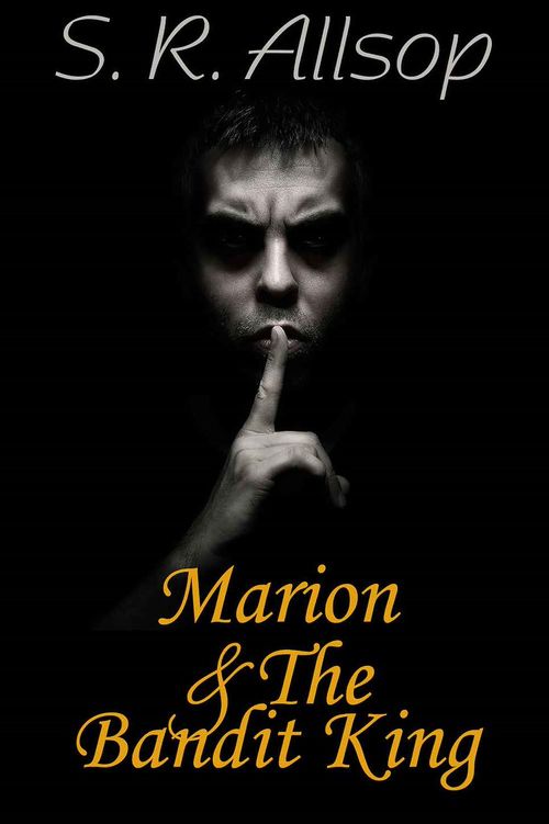 Couverture ebook de Marion & The Bandit King, de S.R. Allsop