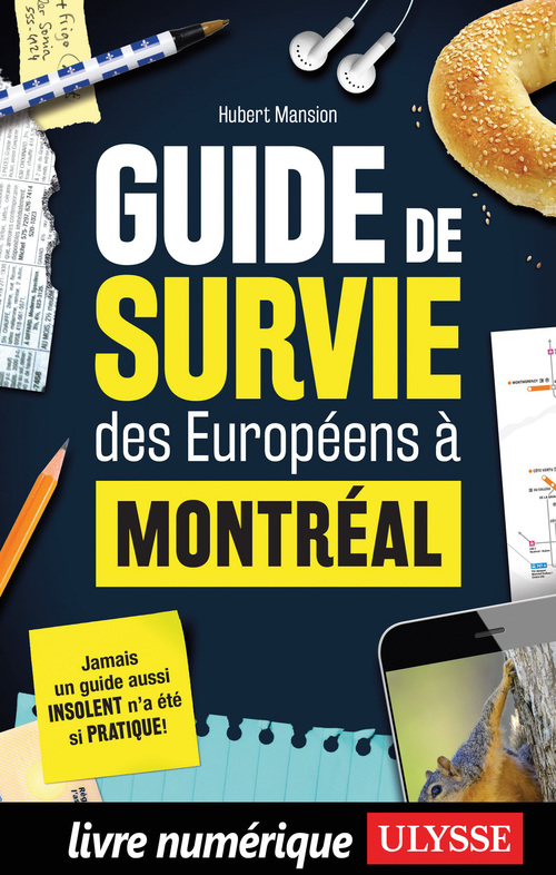 Couverture ebook de Guide de survie des Européens à Montréal, de Hubert Mansion