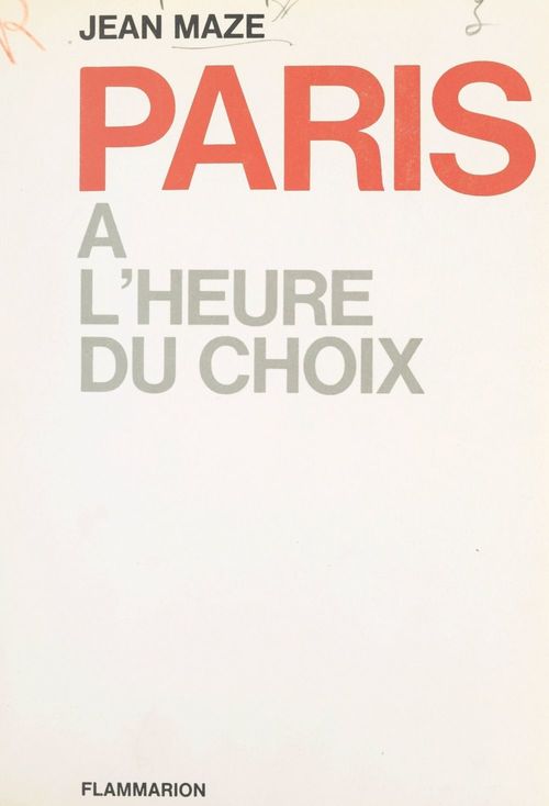 Couverture ebook de Paris à l'heure du choix, de Jean Maze