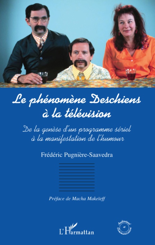 ebook cover of LE PHENOMENE DESCHIENS A LA TELEVISION, by Frédéric Pugnière-Saavedra