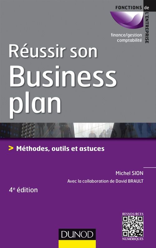 Couverture ebook de Réussir son business plan - 4e éd., de David Brault, Michel Sion