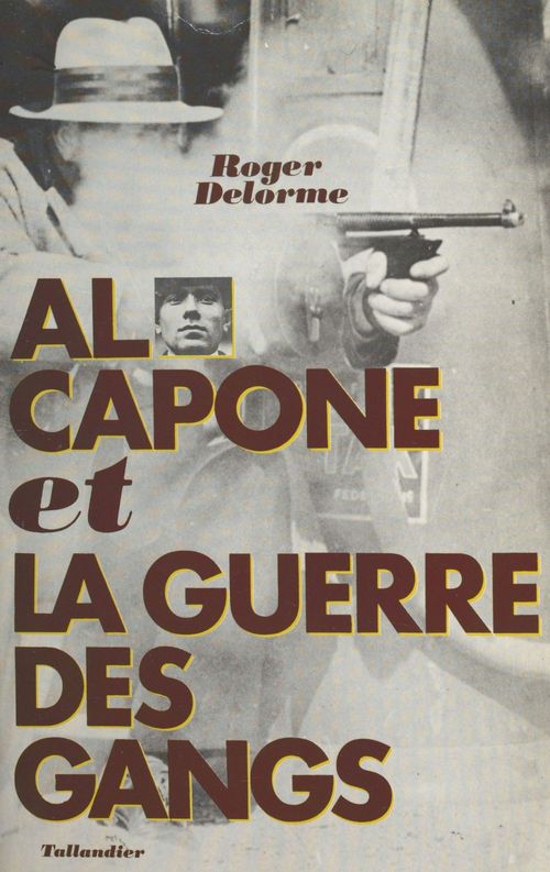 Couverture ebook de Al Capone et la guerre des gangs, de Roger Delorme