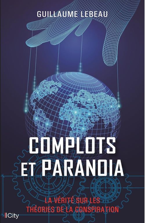Couverture ebook de Complots et paranoïa, de Guillaume Lebeau