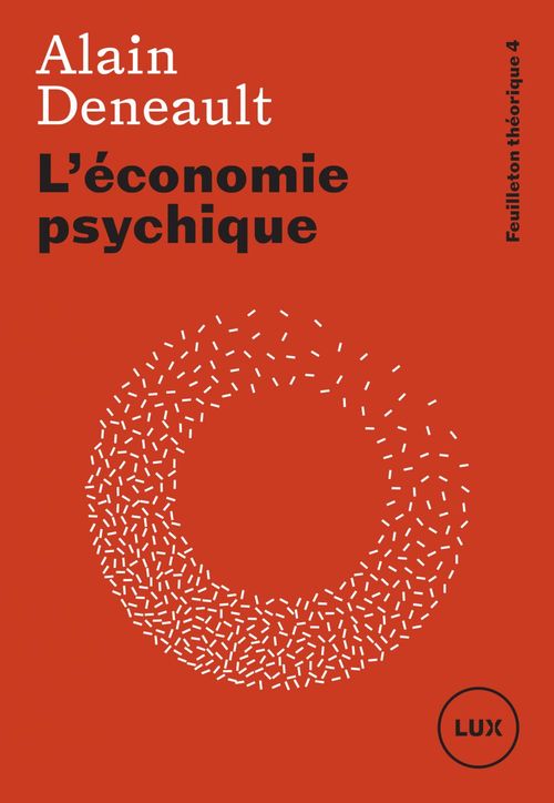 Couverture ebook de L'économie psychique, de Alain Deneault