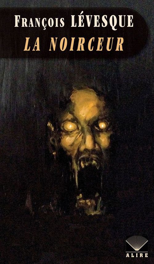 Couverture ebook de Noirceur (La), de François Lévesque
