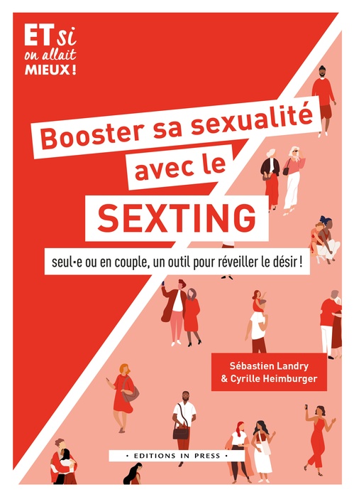 Couverture ebook de Booster sa sexualité avec le sexting, de Cyrille Heimburger, Sébastien Landry