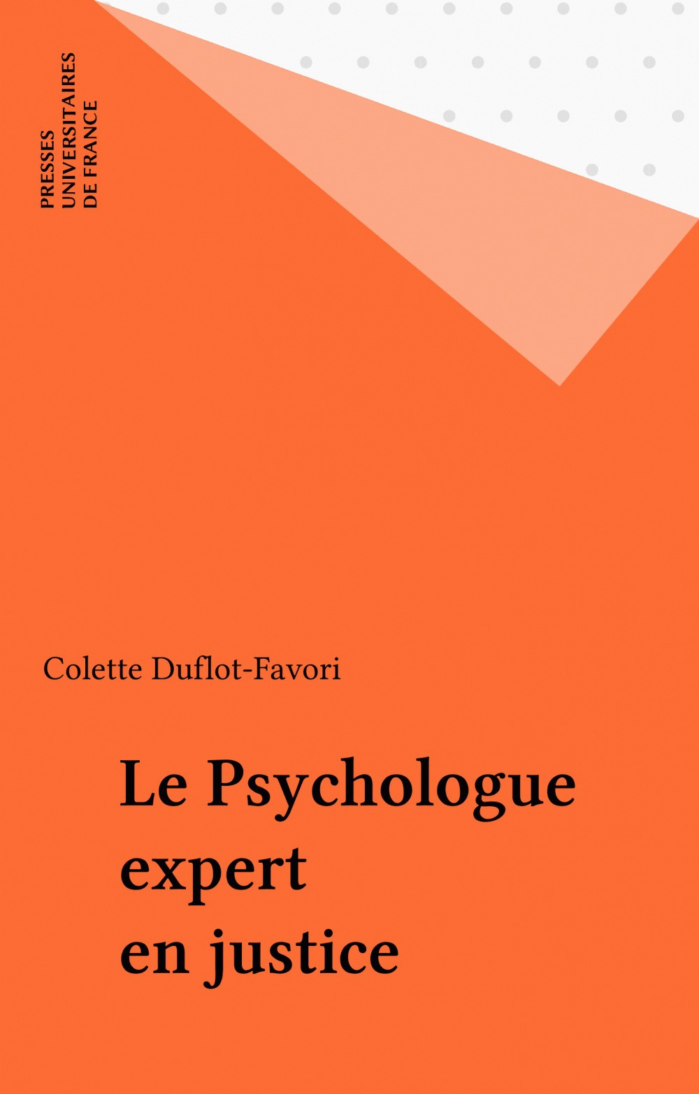 Couverture ebook de Le Psychologue expert en justice, de Colette Duflot-Favori