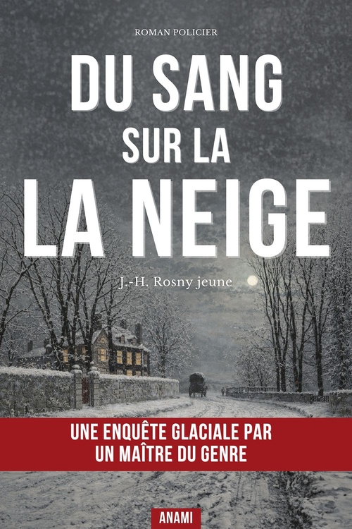 Couverture ebook de Du sang sur la neige, de J.-H. Rosny Jeune