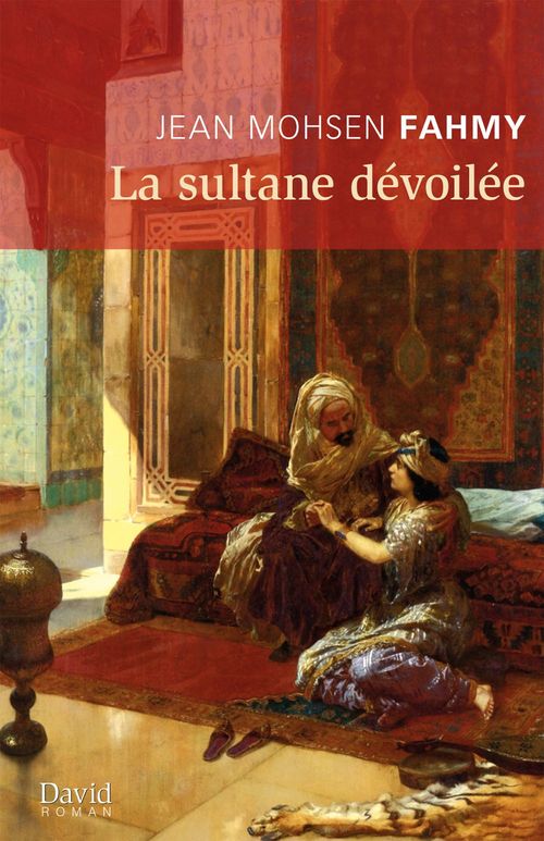 ebook cover of La sultane dévoilée, by Jean mohsen Fahmy