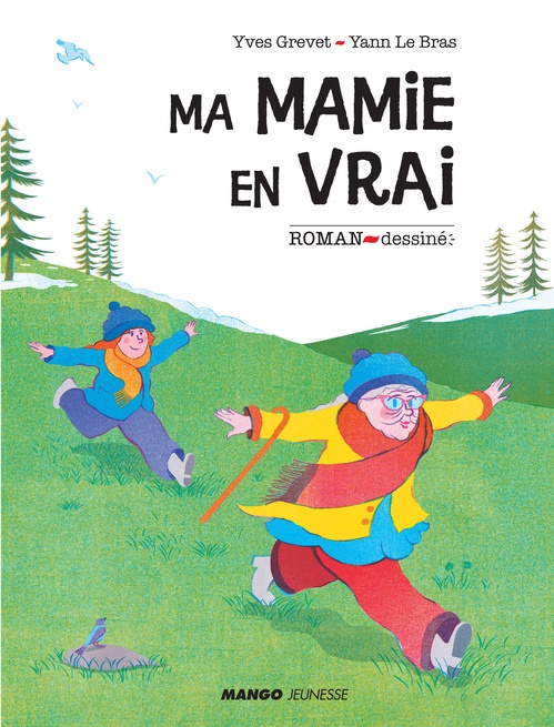 Couverture ebook de Ma mamie en vrai, de Yves Grevet, Yann Lebras