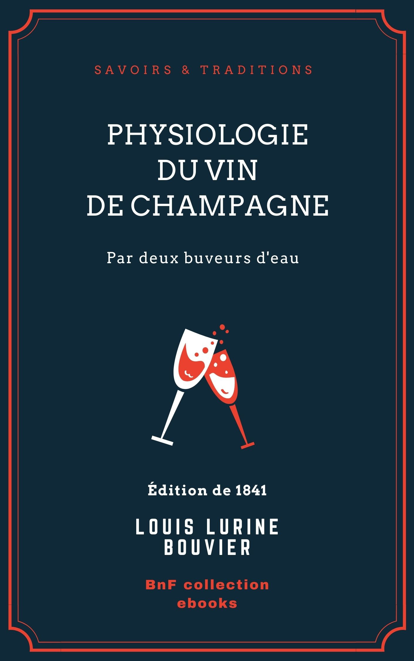 Couverture ebook de Physiologie du vin de Champagne, de Rouget, Bouvier, Charles Edouard Elmerich, Louis Lurine