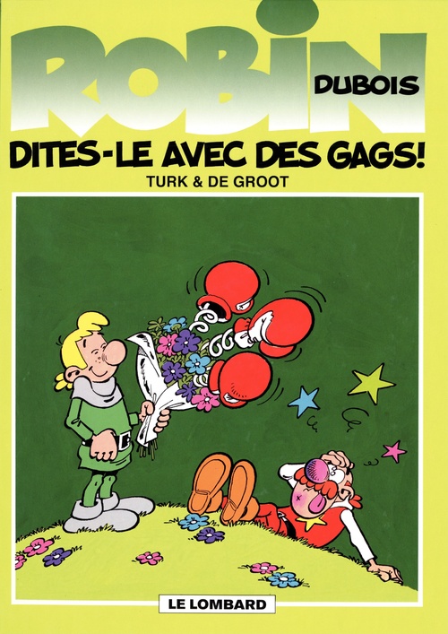 ebook cover of Robin Dubois - Tome 5 - Dites-le avec des gags  !, by Turk, Bob De Groot