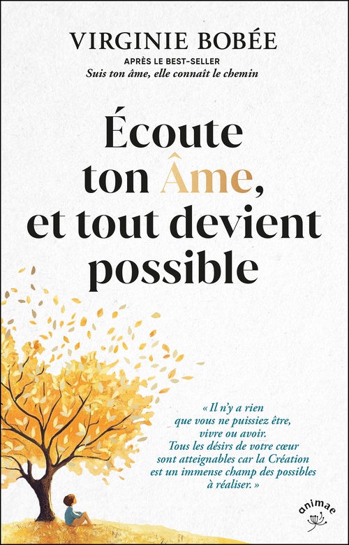 ebook cover of Écoute ton Âme, et tout devient possible, by Virginie Bobée