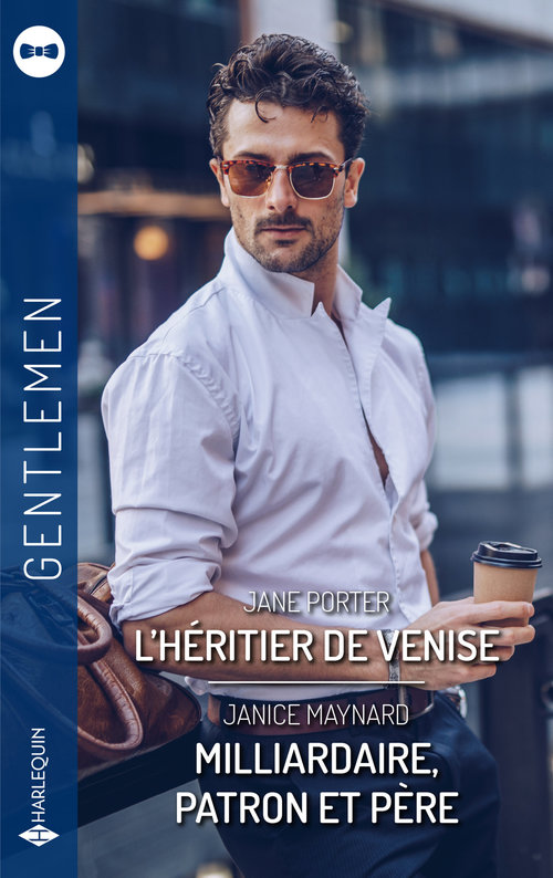 Couverture ebook de L'héritier de Venise - Milliardaire, patron et père, de Janice Maynard, Jane Porter