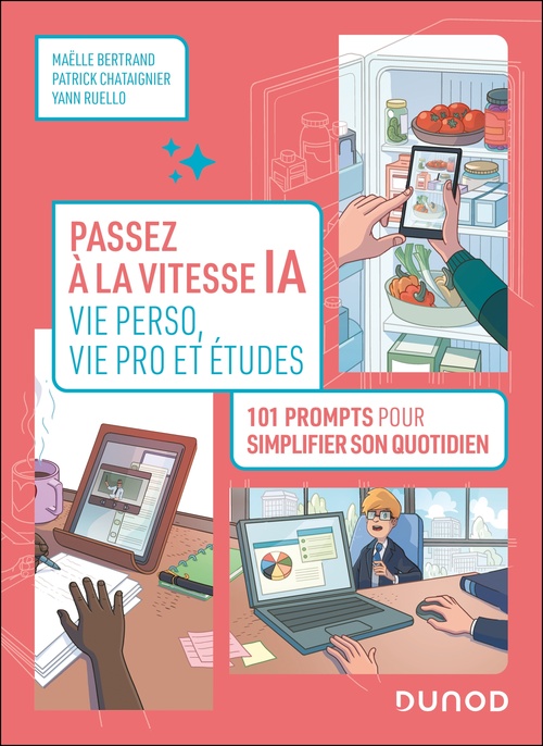 ebook cover of Passez à la vitesse IA : vie pro, vie perso et études, by Patrick Chataignier, Maëlle Bertrand, Yann Ruello