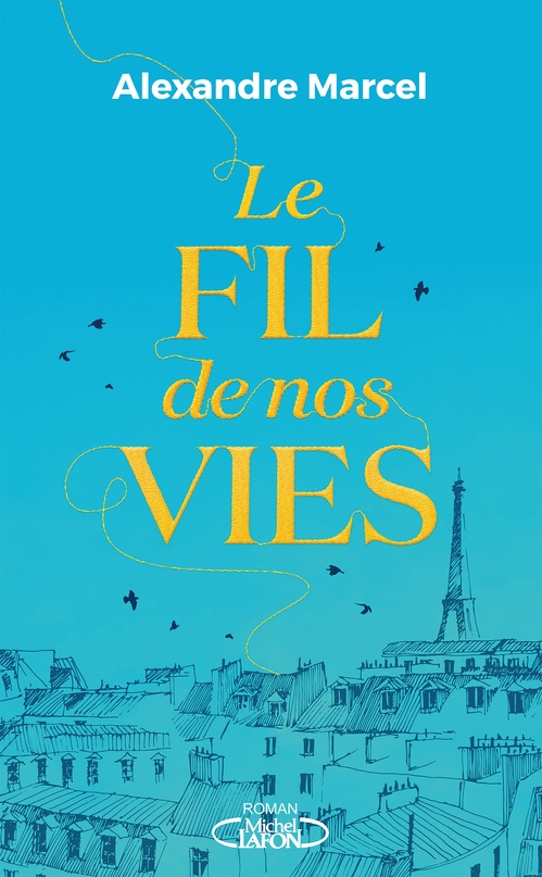 ebook cover of Le Fil de nos vies, by Alexandre Marcel