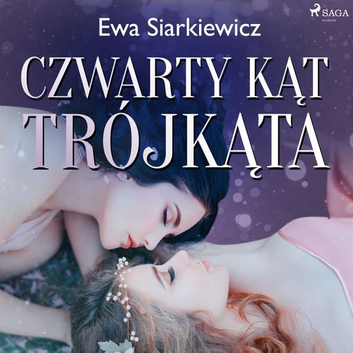 audiobook cover of Czwarty kat trójkata, by Ewa Siarkiewicz