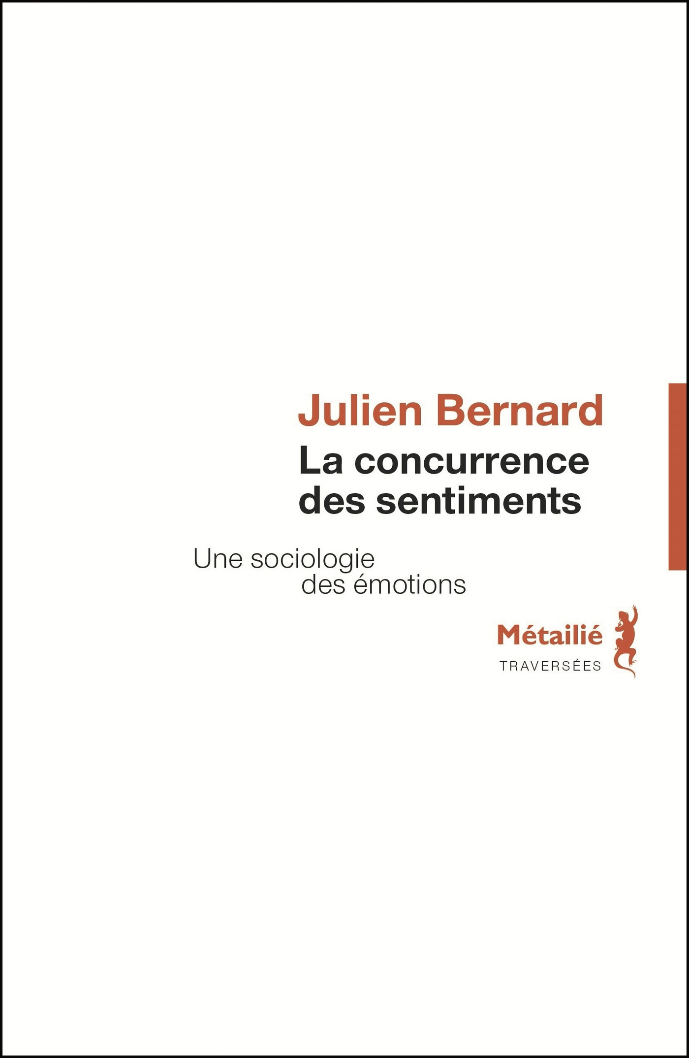 ebook cover of La concurrence des sentiments - Une sociologie des émotions, by Julien Bernard