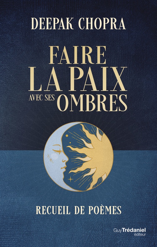 Couverture ebook de Faire la paix avec ses ombres - Recueil de poèmes, de Deepak Chopra