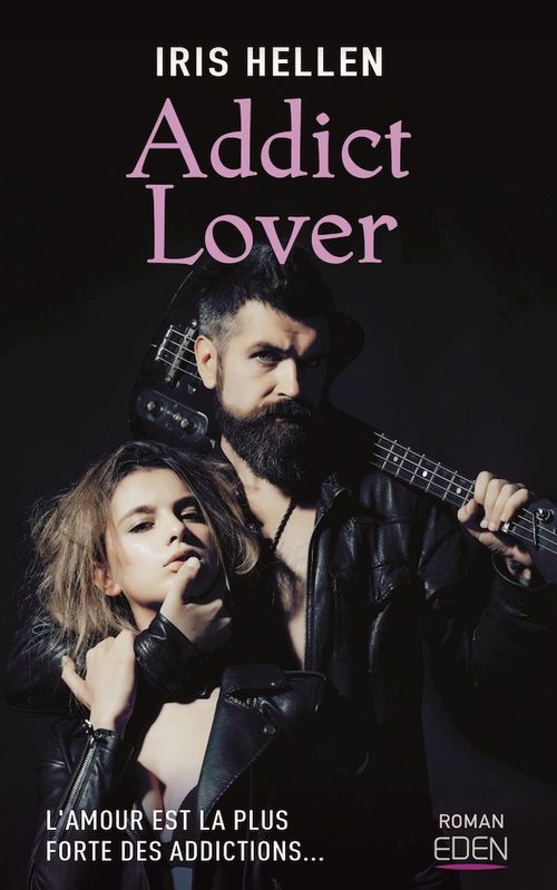 Couverture ebook de Addict lover, de Iris Hellen