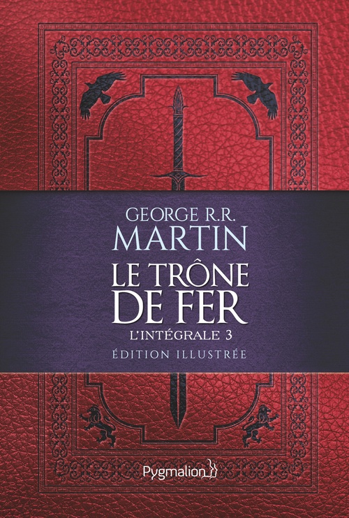 ebook cover of Le Trône de Fer (L'intégrale 3 illustrée), by George R.R. Martin