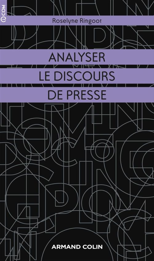 ebook cover of Analyser le discours de presse, by Roselyne Ringoot