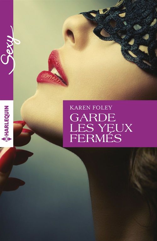 Couverture ebook de Garde les yeux fermés, de Karen Foley