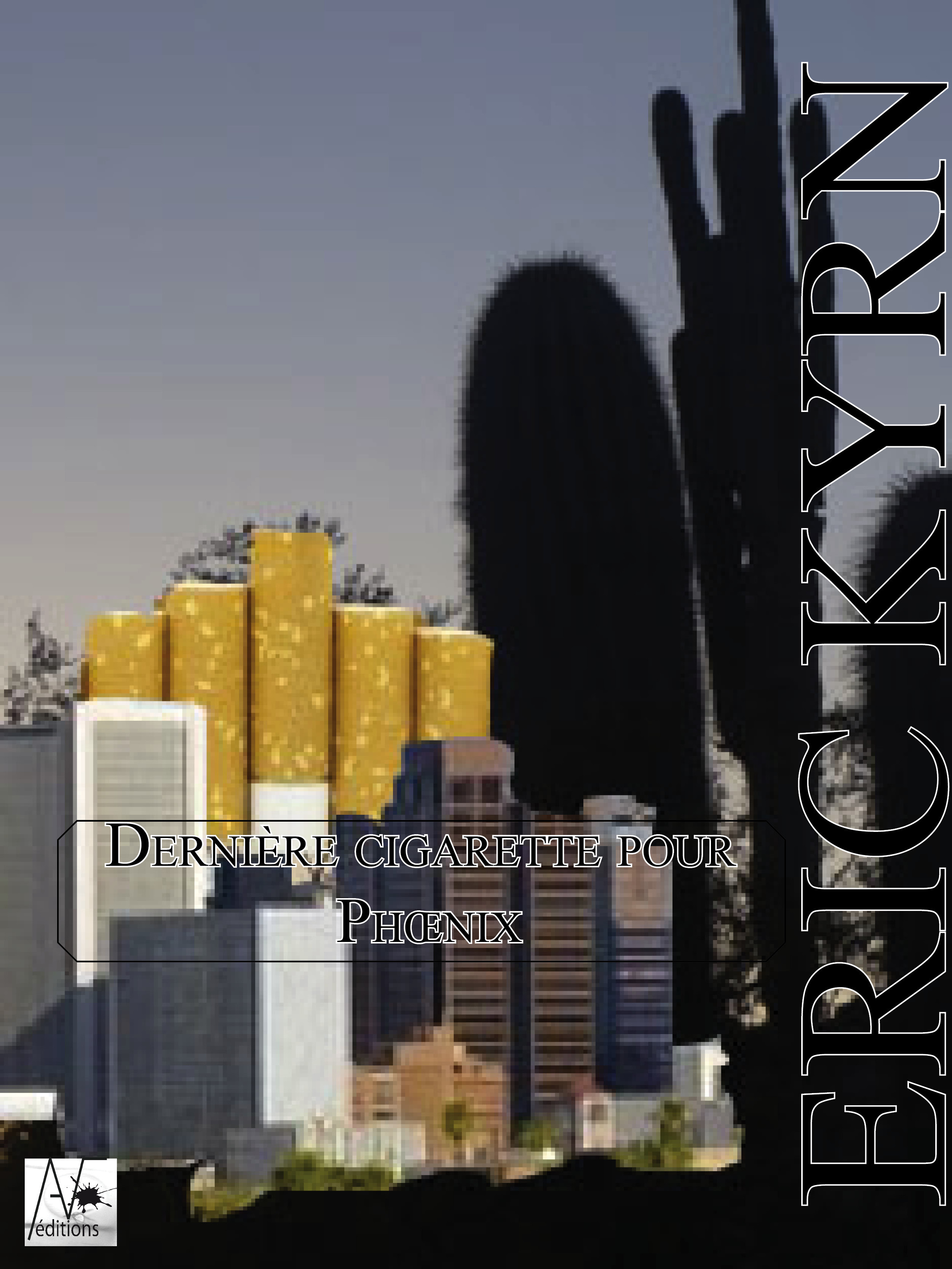 ebook cover of Dernière cigarette pour Phoenix, by Eric Kyrn