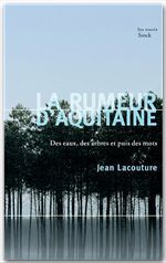 ebook cover of La rumeur d'Aquitaine, by Jean Lacouture