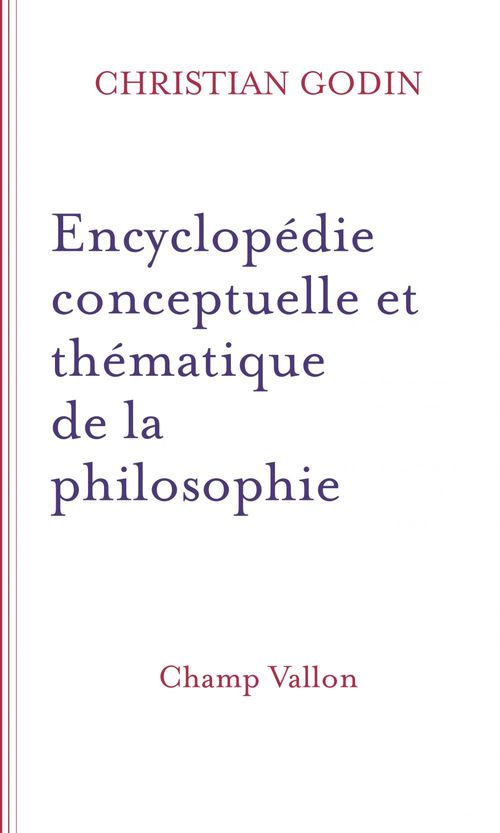 Couverture ebook de Encyclopédie conceptuelle et thématique de la philosophie, de Christian Godin
