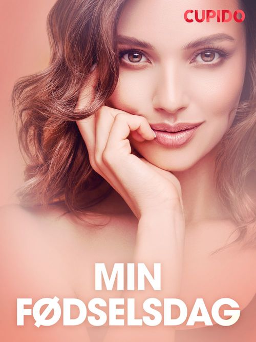 Couverture ebook de Min fødselsdag - erotiske noveller, de Cupido